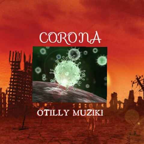 CORONA by Otilly Muziki cover art