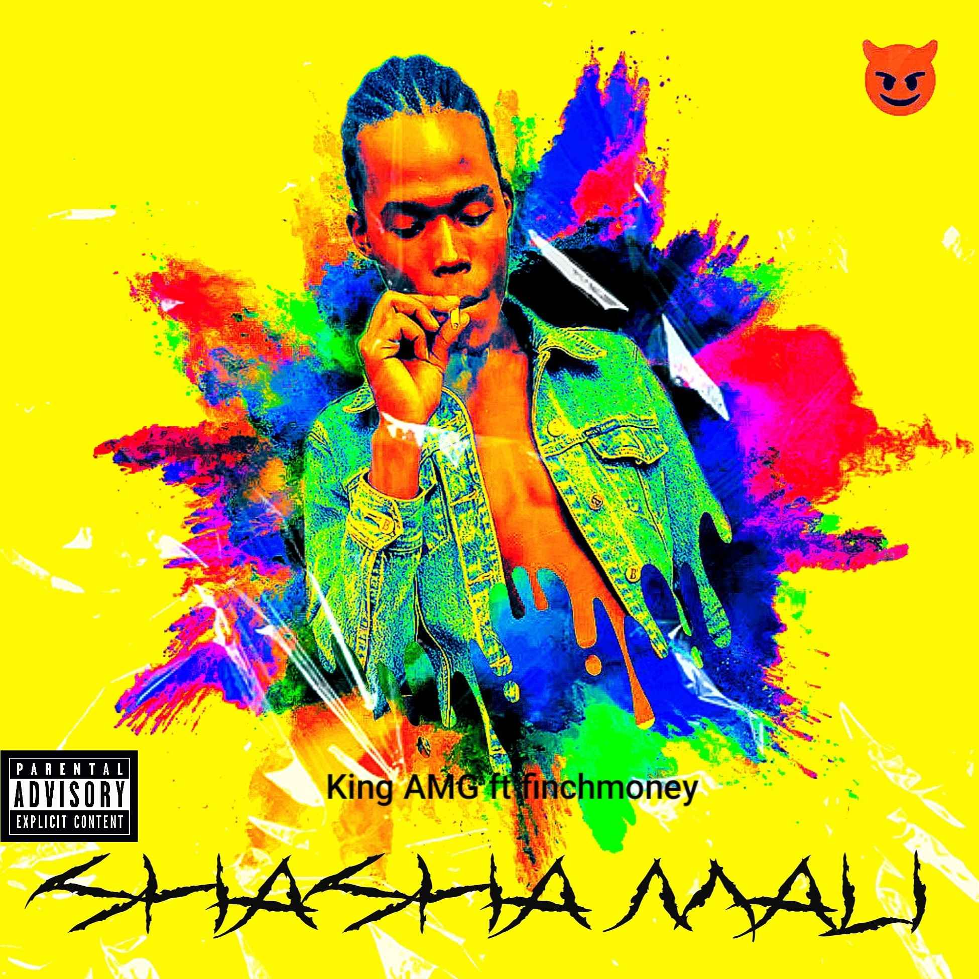 Shasha mali [king amg ft Finchmoney] by King Apemangorilla cover art