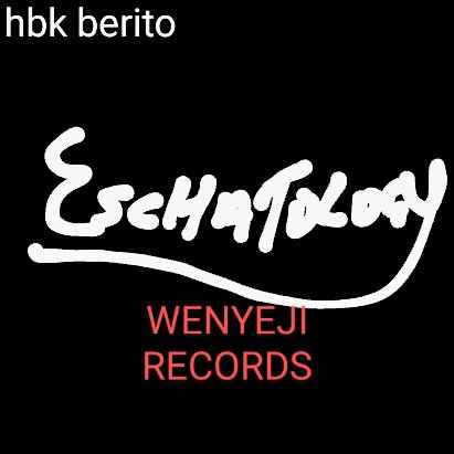 Eschatology by HBK BERITO by Hbk Berito cover art