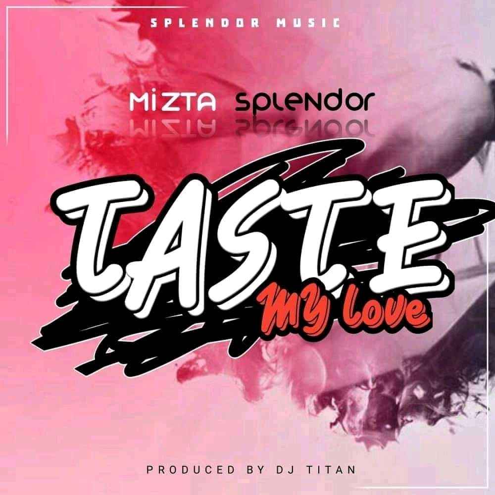 Taste My Love by Mizta Splenda cover art